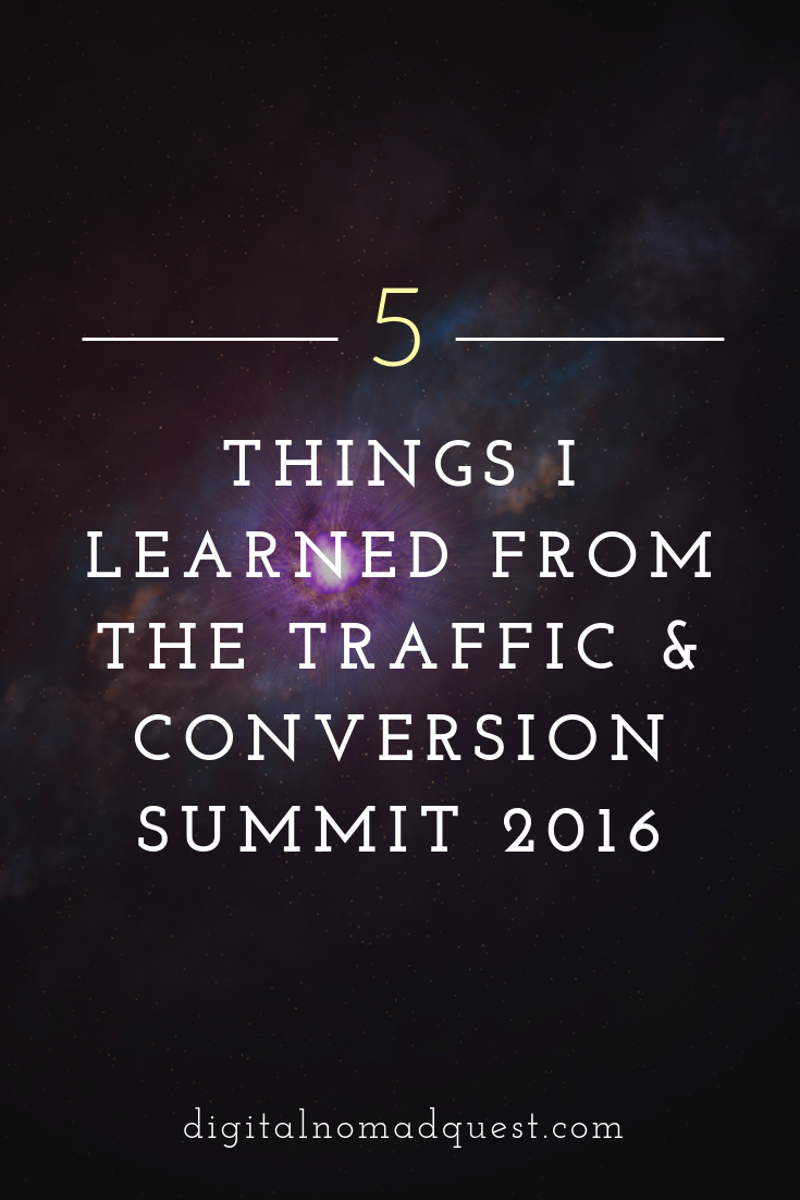 5 Things I Learned from the traffic & conversion Summit 2016