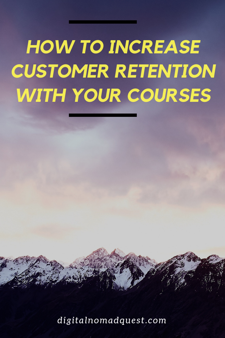 How to increase customer retention with your courses