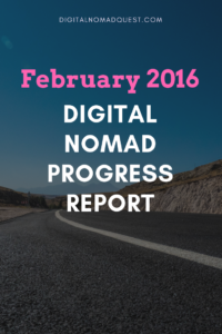 February 2016 digital nomad progress report