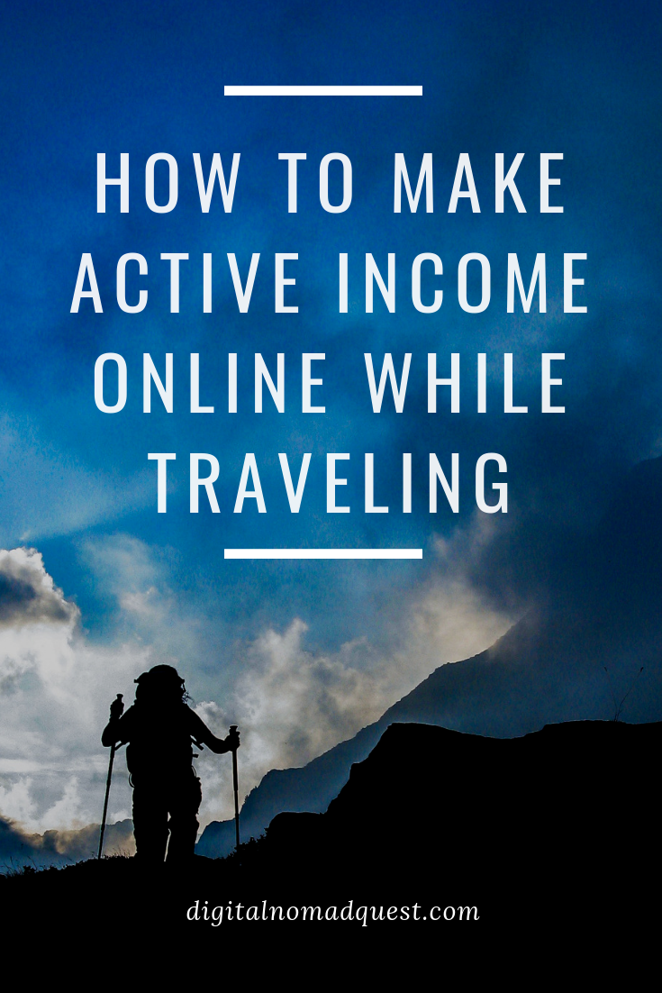 how to make active income online while traveling