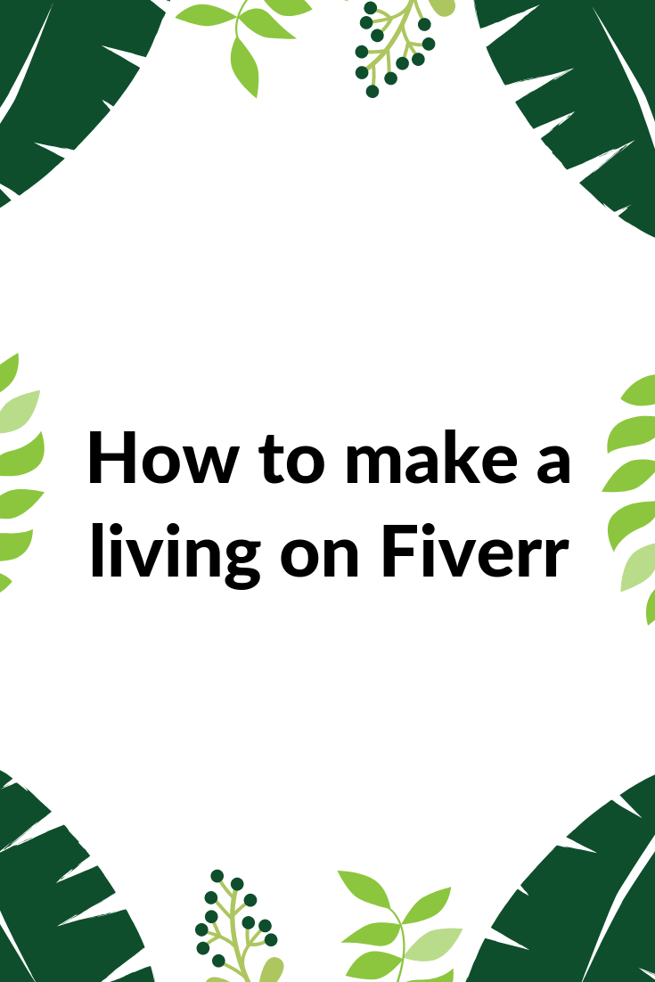 How to make a living on fiverr