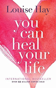 you can heal your life louise hay