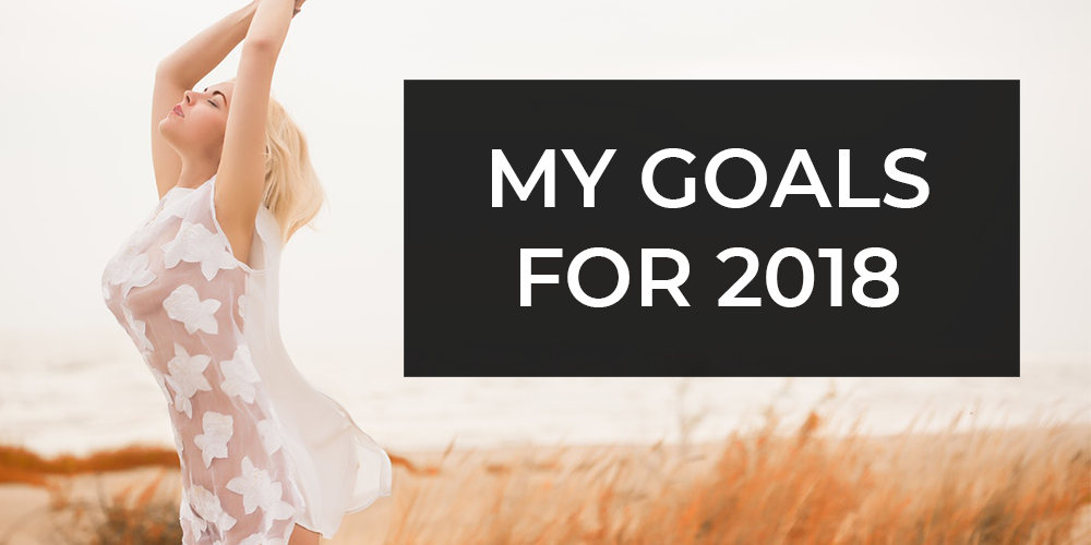 my goals for 2018