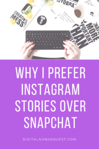 why i prefer instagram stories over snapchat