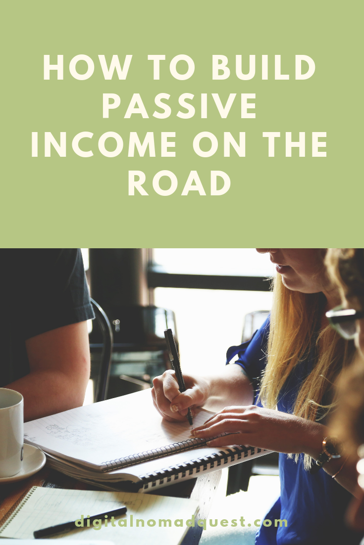building passive income on the road