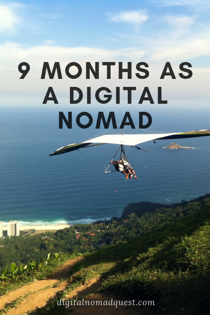 9 months as a digital nomad