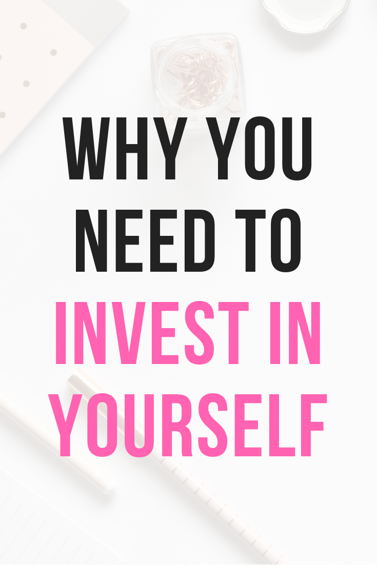 why you need to invest in yourself