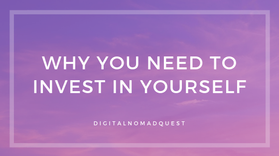 Why You Need to Invest in Yourself