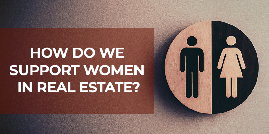 how do we support women in real estate