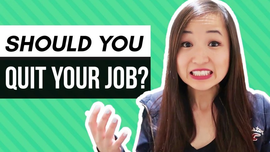 should you quit your job