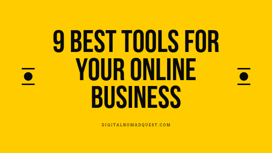 9 BEST TOOLS FOR YOUR ONLINE BUSINESS