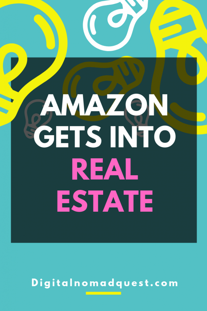 amazon gets into real estate