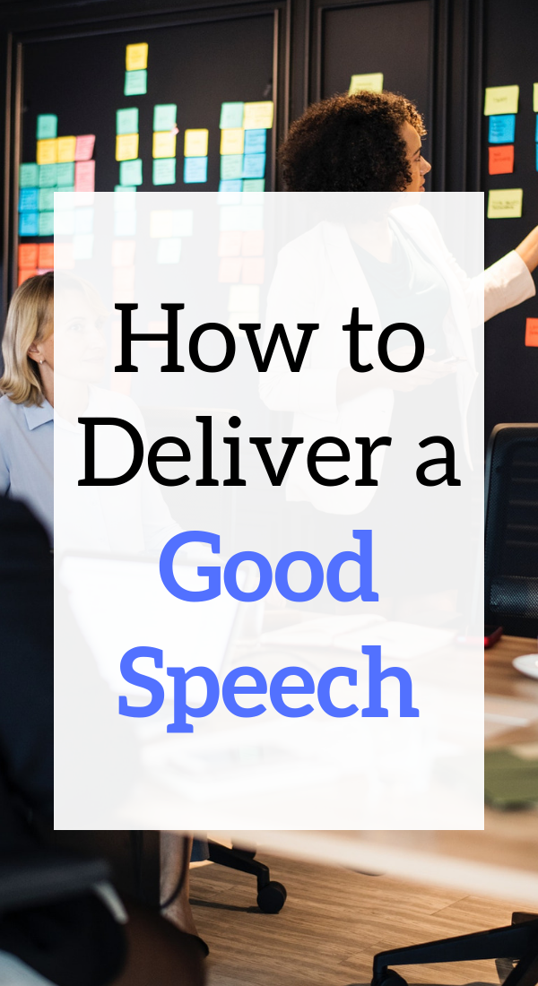 How to Deliver a Good Speech