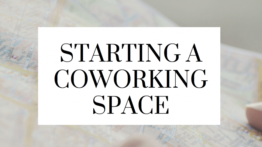 how to start a coworking space derrick struggle
