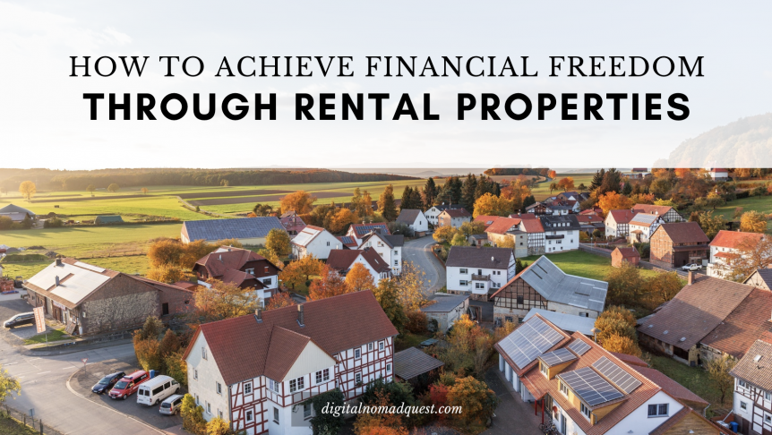 how to achieve financial freedom through rental properties