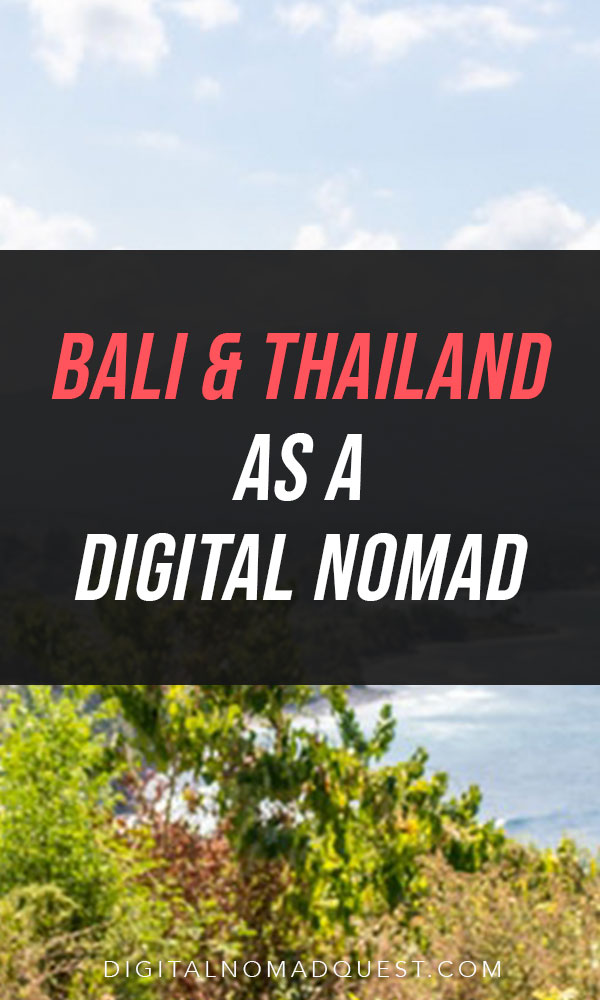 bali and thailand as a digital nomad