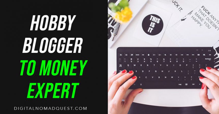 HOBBY BLOGGER to money expert