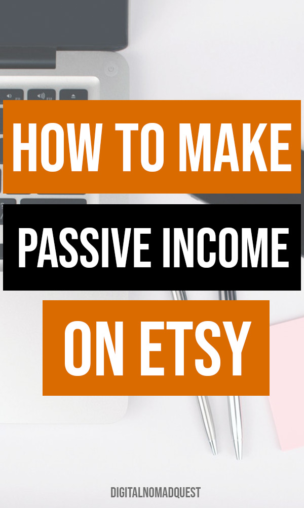 make passive income etsy