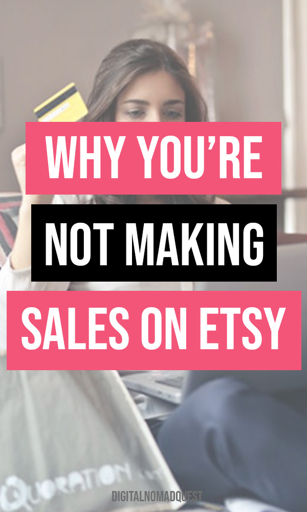 why you're not making sales on etsy