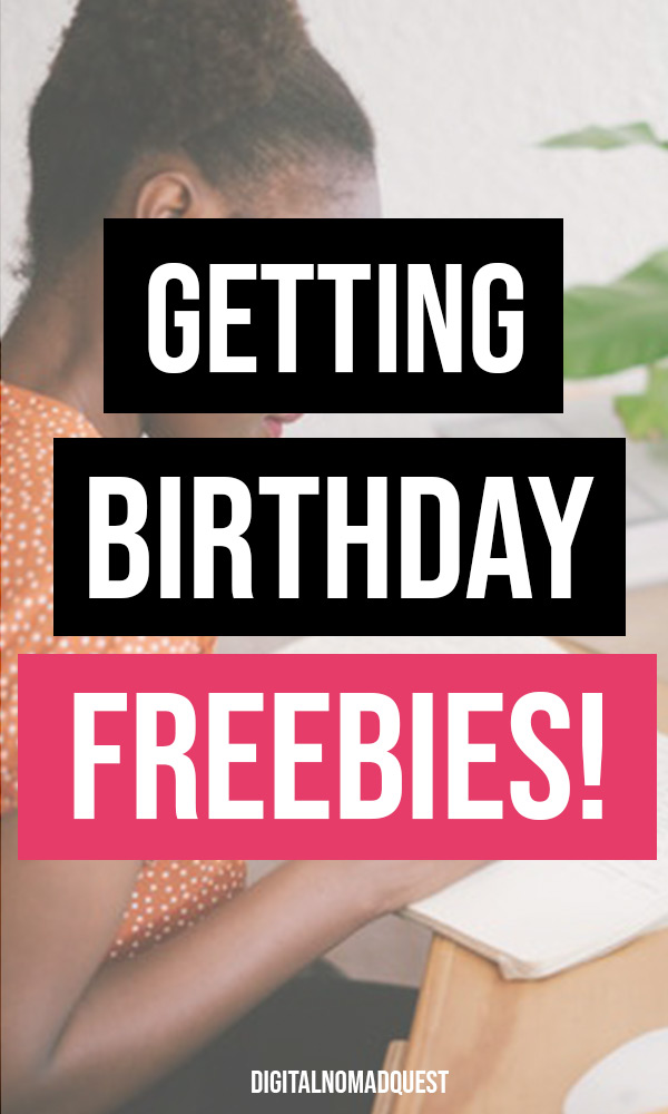Getting Birthday Freebies on My Birthday!