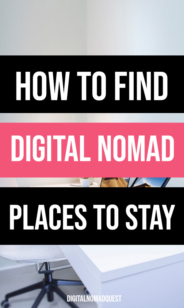 digital nomad places to stay