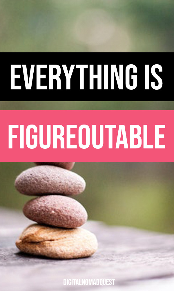 everything is figureoutable
