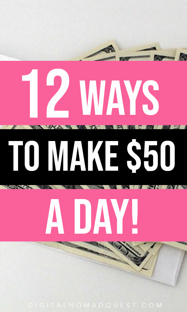 12 WAYS TO make 50 a day