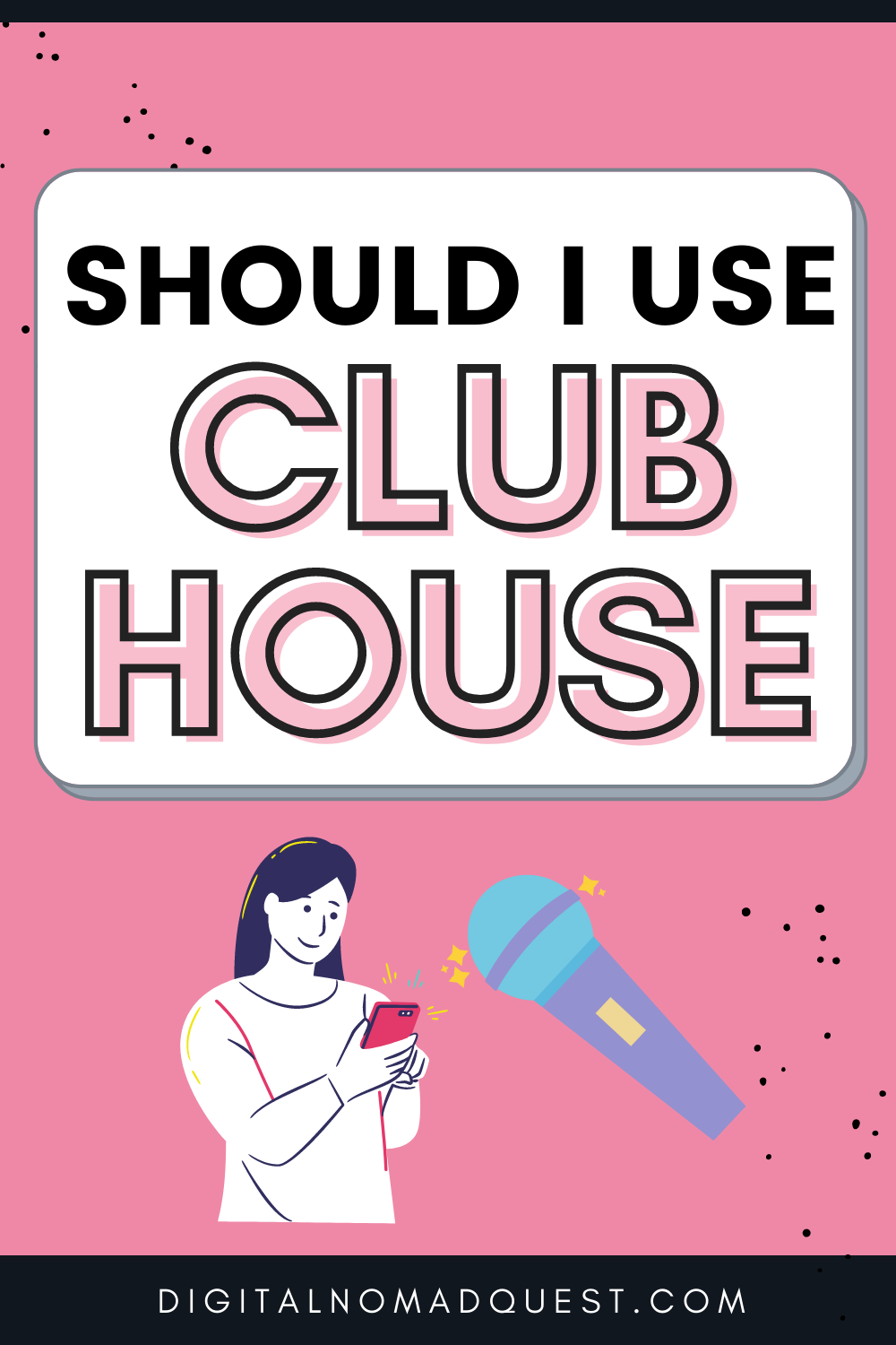 should i use clubhouse